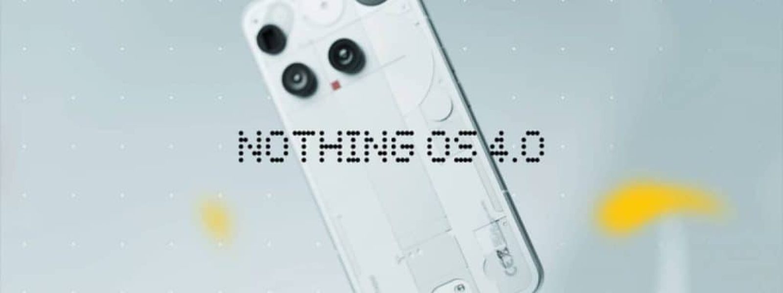 Πότε έρχεται επιτέλους το Nothing OS 4.0 με βάση το Android 16;