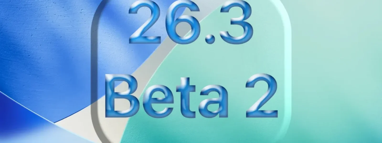 iOS 26.3 Beta 2: Όλες οι αλλαγές στο iPhone & macOS Tahoe 26.3 – Ετοιμάζεται η Apple Intelligence