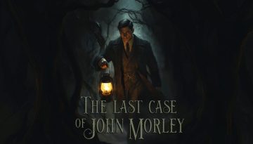 The Last Case of John Morley Review