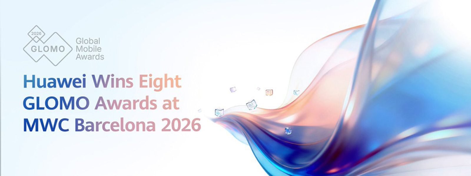 Η Huawei αποσπά οκτώ βραβεία GLOMO στο MWC Barcelona 2026