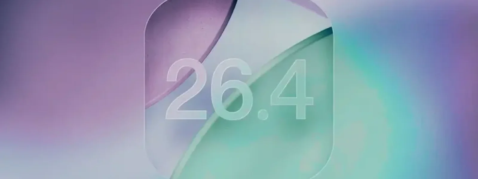 Ξεκίνησε η κυκλοφορία του iOS 26.4 και iPadOS 24.6 – Δεν είναι αυτό που περιμέναμε