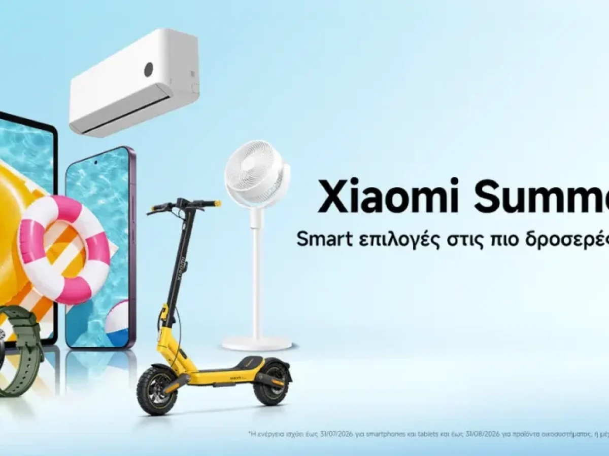 Xiaomi Summer 2026: Οι καλοκαιρινές προσφορές, τα δώρα και τα κλιματιστικά με δωρεάν εγκατάσταση – Techmaniacs