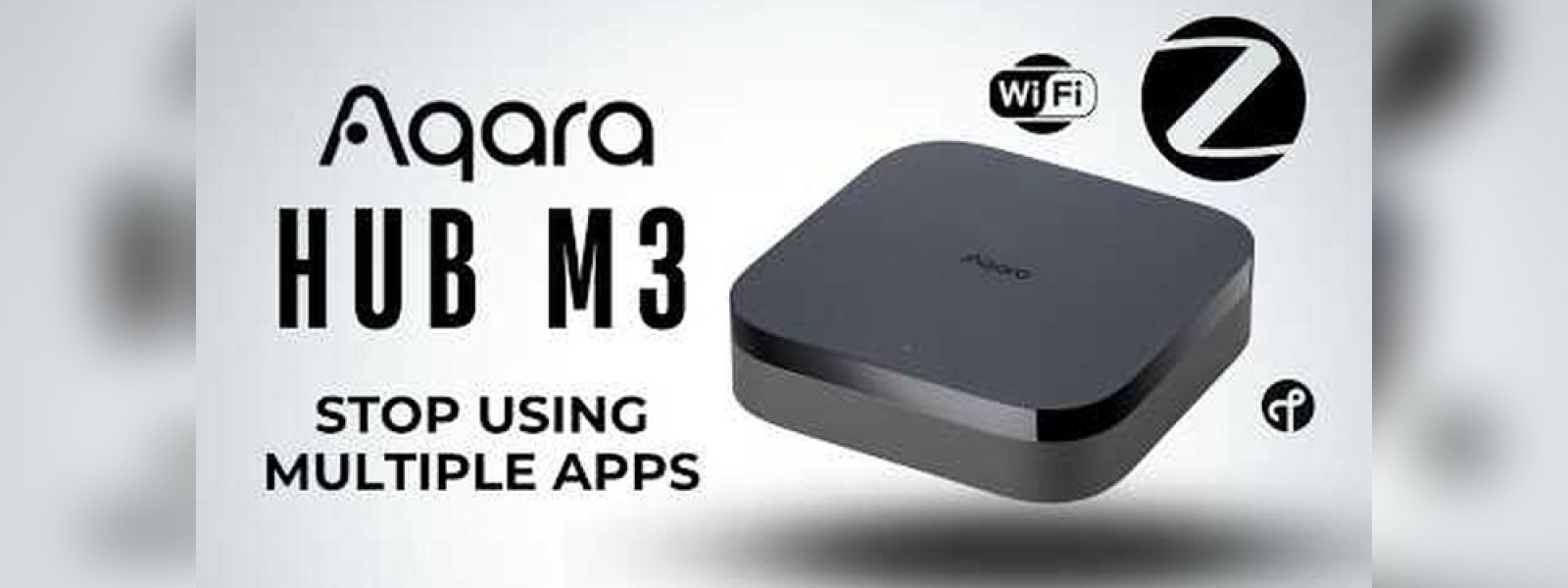 Αξίζει να αγοράσετε το Aqara Smart Hub M3;